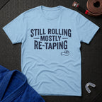 Rolling, Re-taping T-Shirt