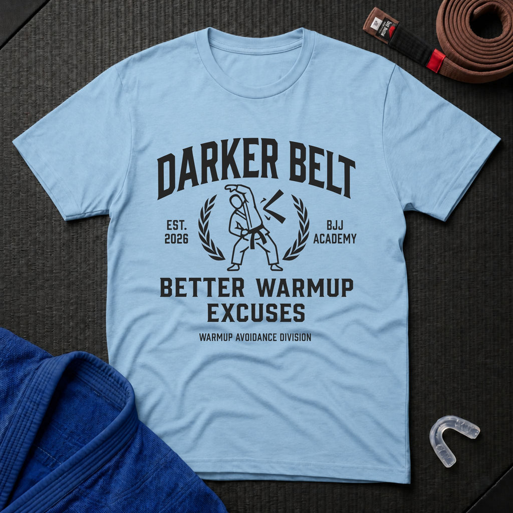 Warmup Excuses T-Shirt