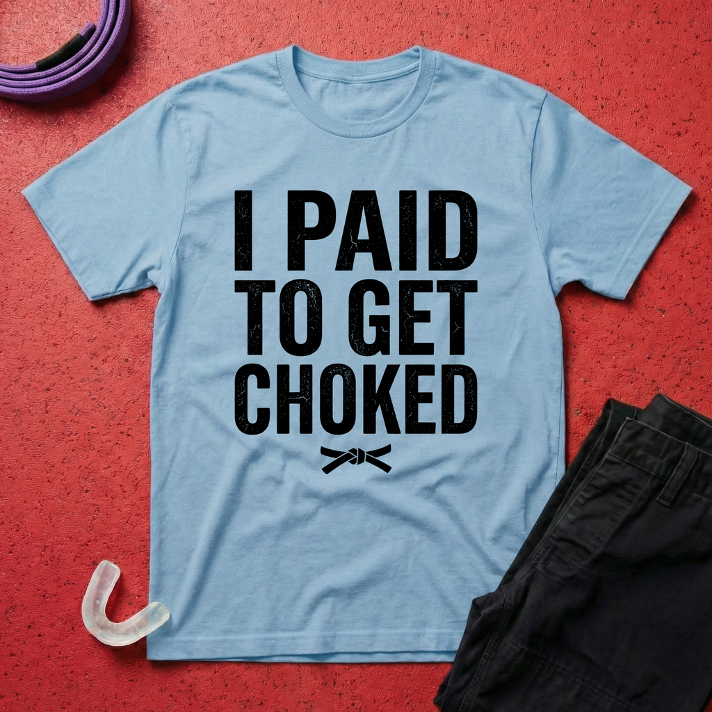Paid To Get Choked T-Shirt