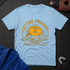 Getting Smashed T-Shirt