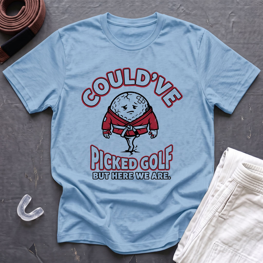 Could've Picked Golf T-Shirt