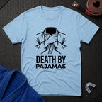 Death by Pajamas T-Shirt