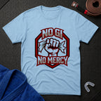No Gi No Mercy T-Shirt