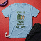 Enough For Today T-Shirt