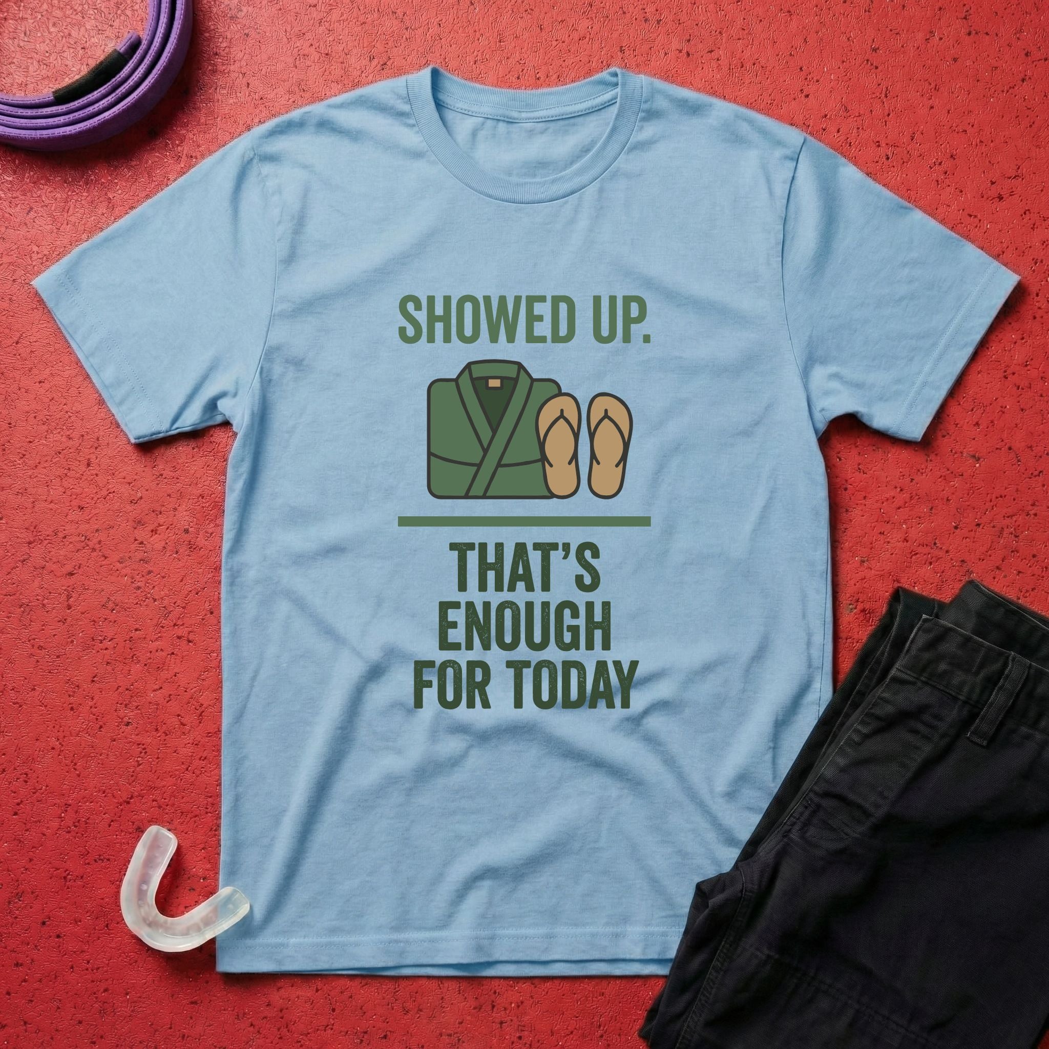 Enough For Today T-Shirt