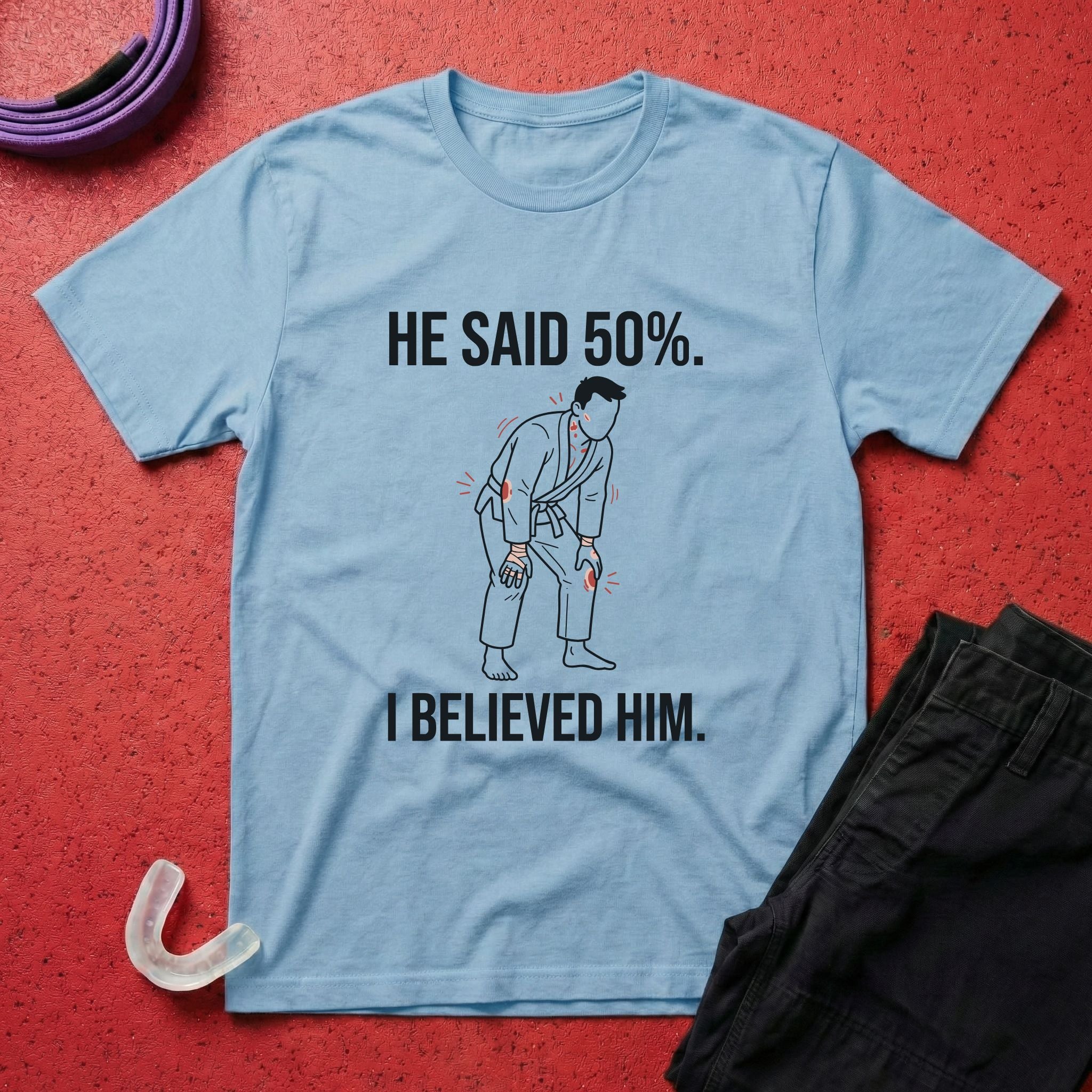 He Said 50% T-Shirt