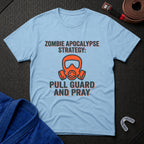 Pull Guard and Pray T-Shirt