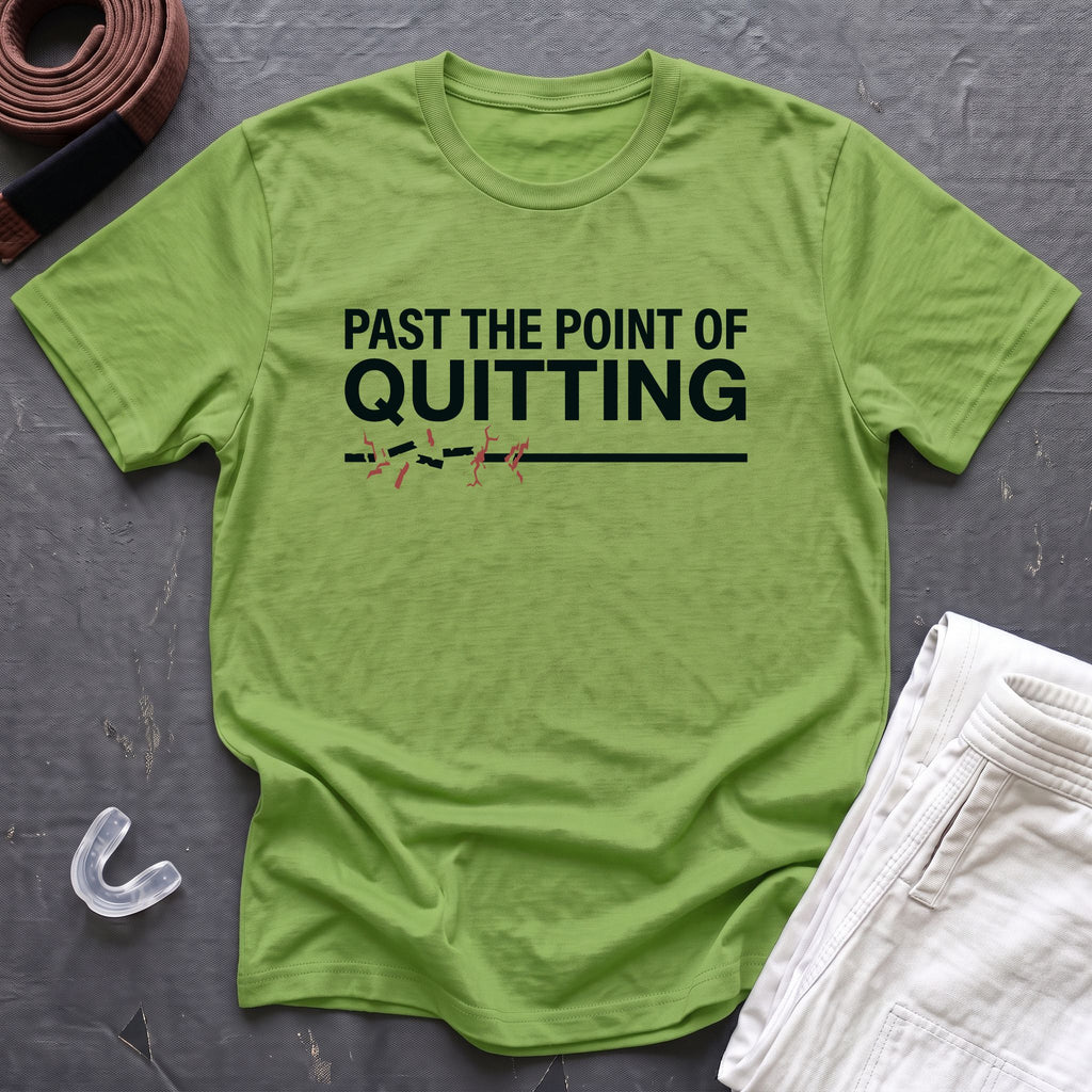 Past Quitting T-Shirt