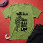 Pain Is Temporary T-Shirt