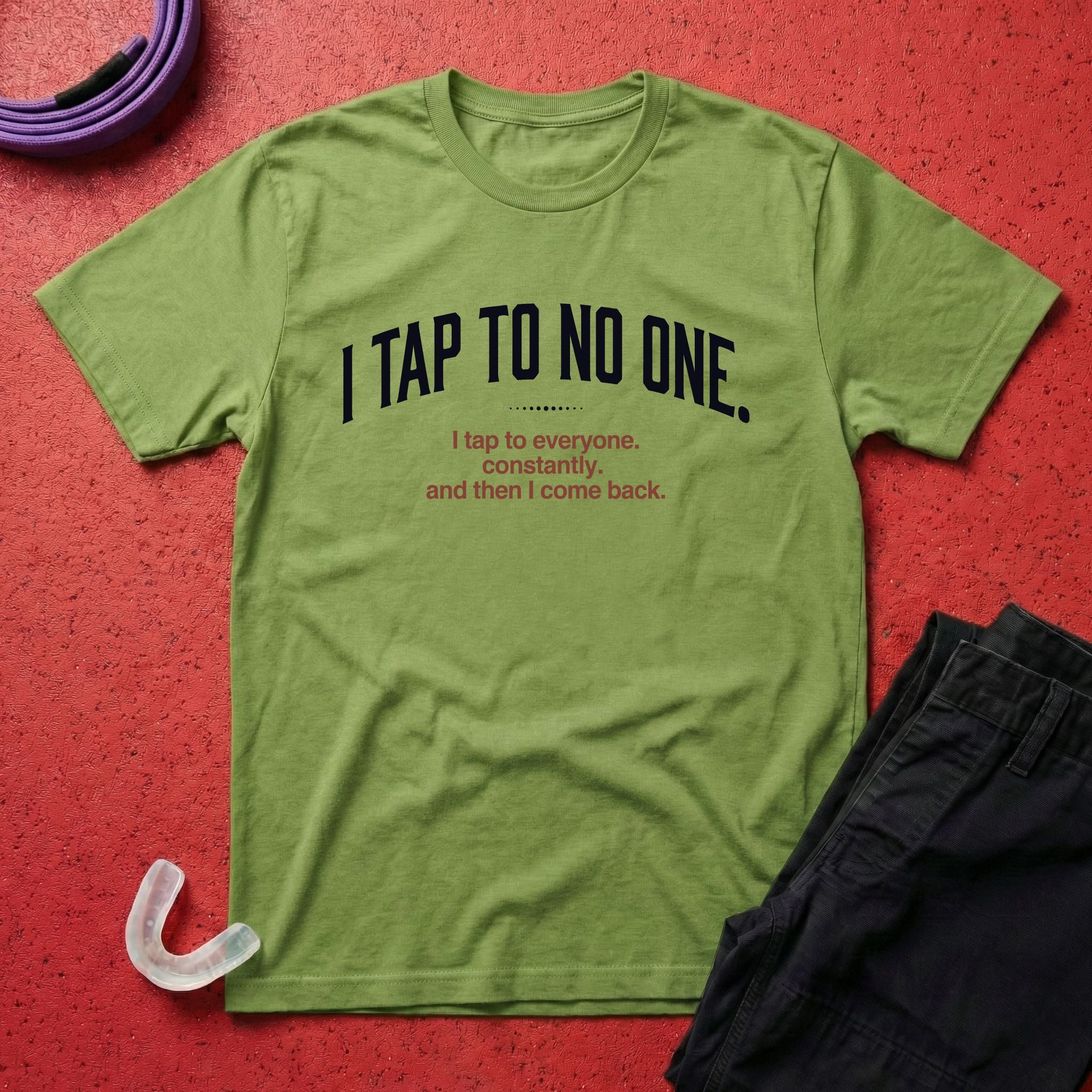 I Tap To No One T-Shirt