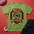 No Gi No Mercy T-Shirt