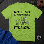Rolling At My Pace T-Shirt
