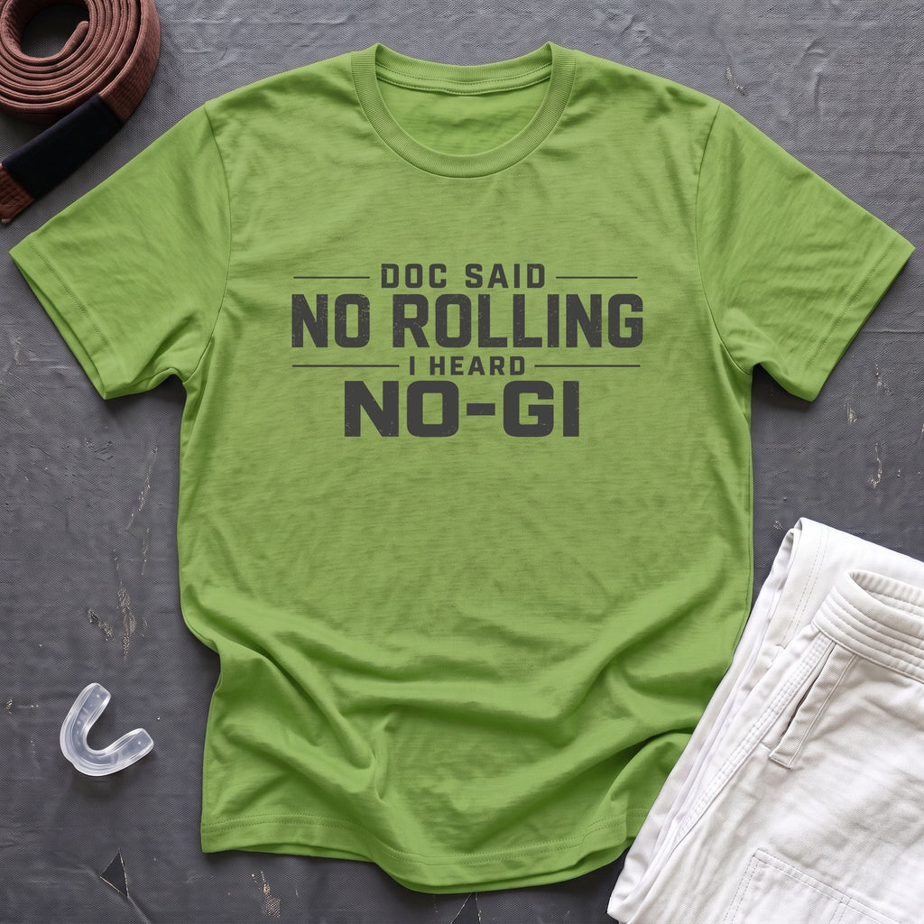 No Rolling T-Shirt