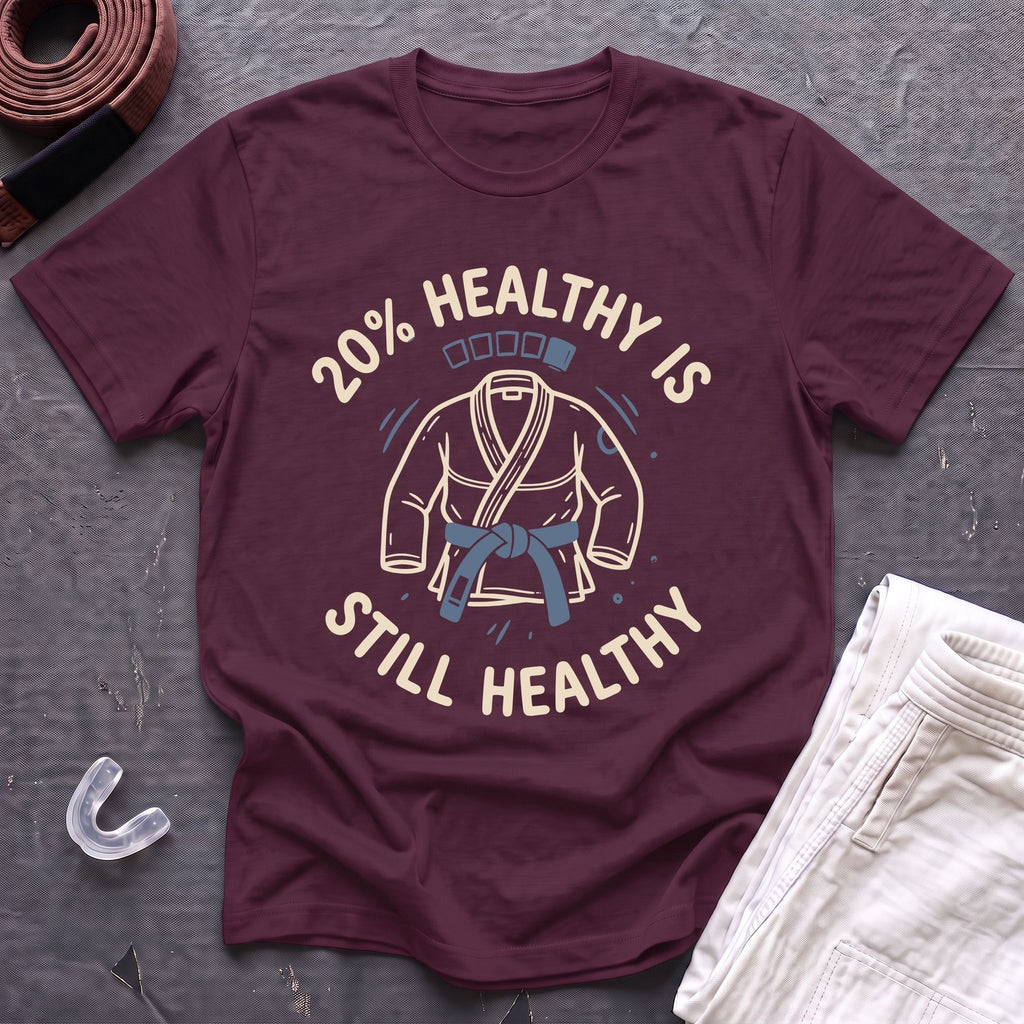 Still Healthy T-Shirt