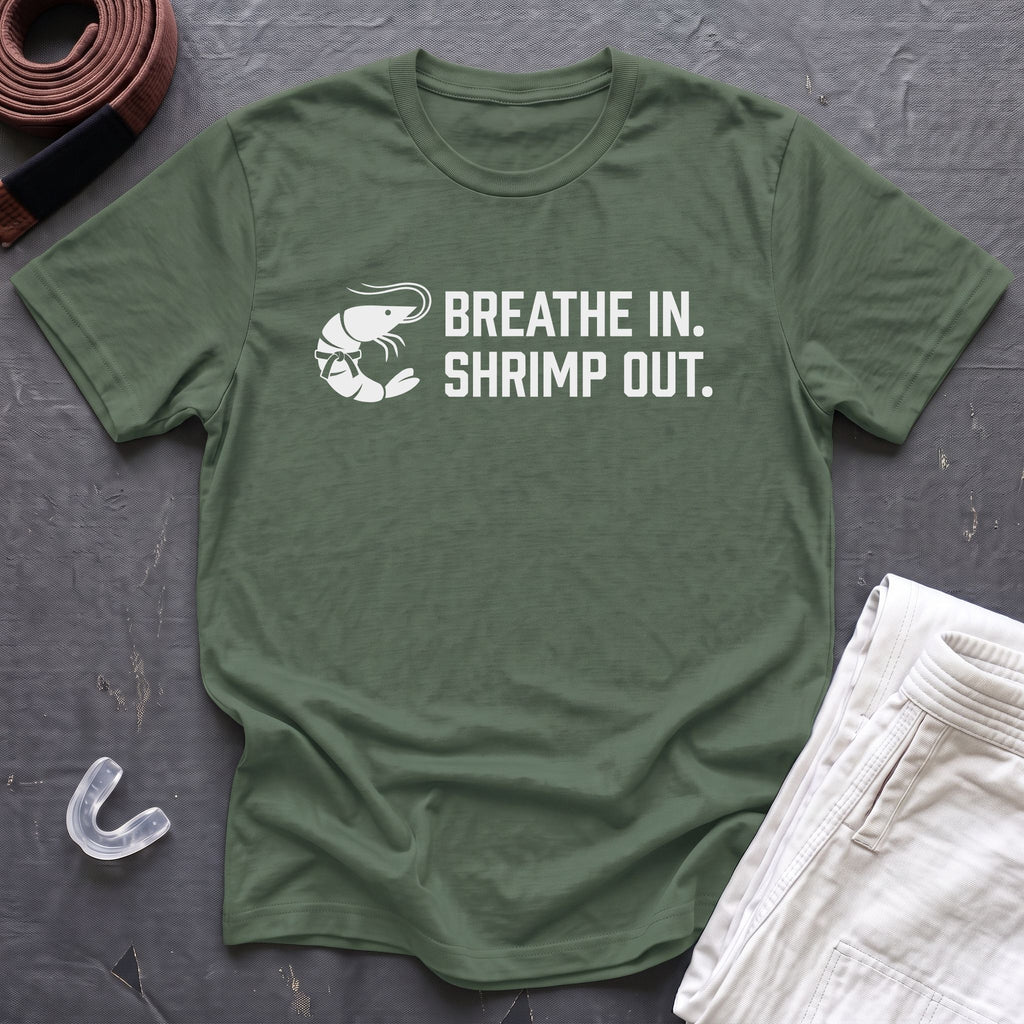 Shrimp Out, Breathe In T-Shirt