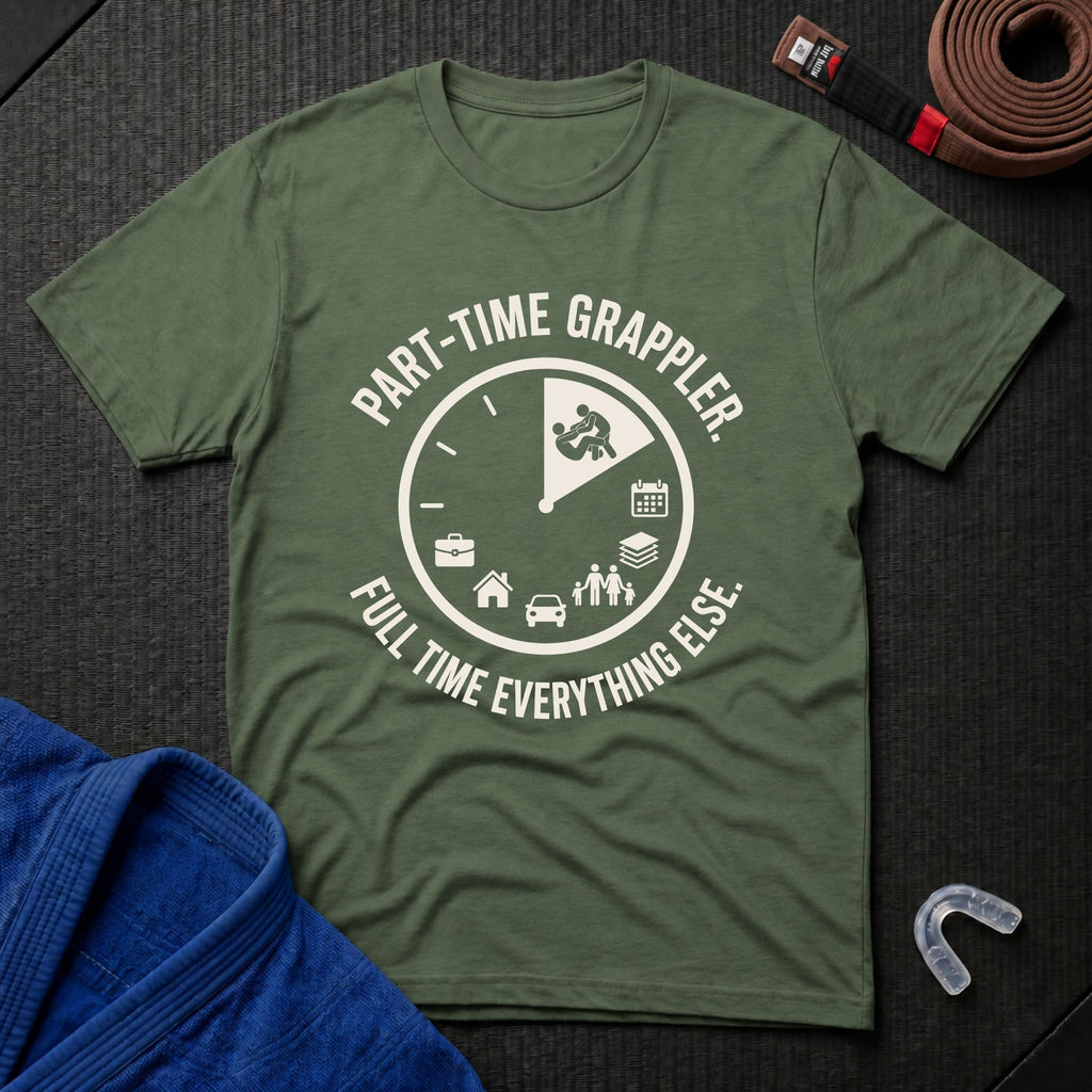 Part-time Grappler T-Shirt