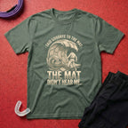 Goodbye To The Mat T-Shirt