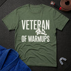 Veteran of Warmups T-Shirt