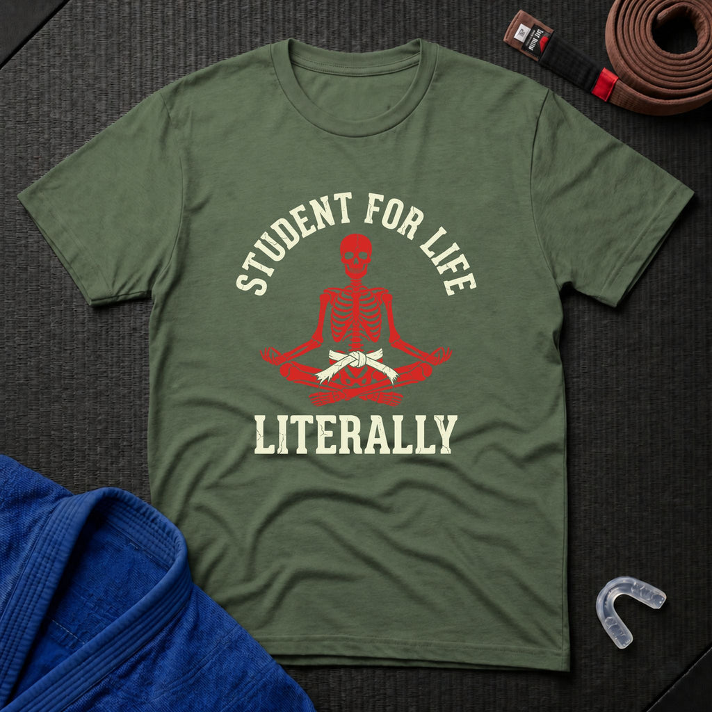 Student For Life T-Shirt