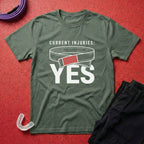 Current Injuries T-Shirt