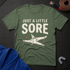 A Little Sore T-Shirt