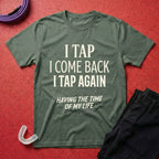 Tap, Tap Again T-Shirt