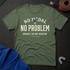 No Medal - No Problem T-Shirt