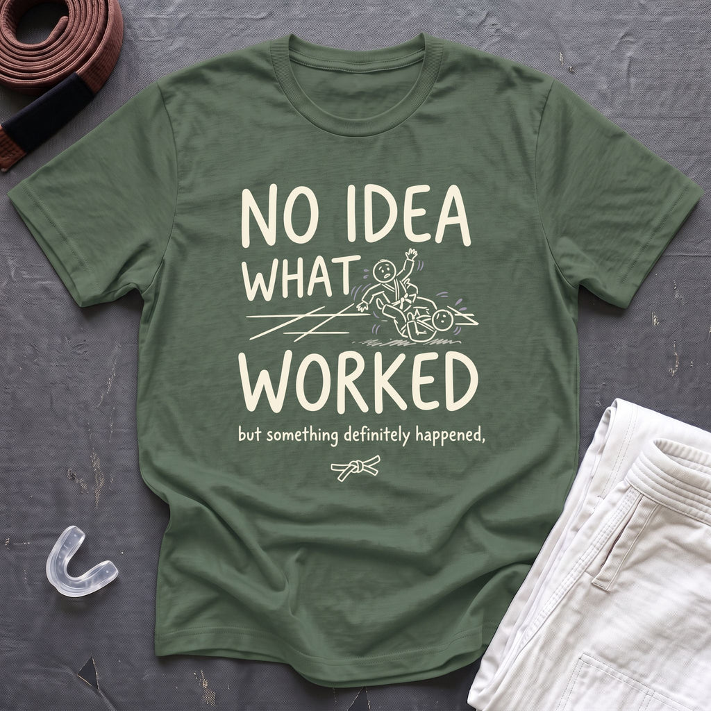 Something Worked T-Shirt