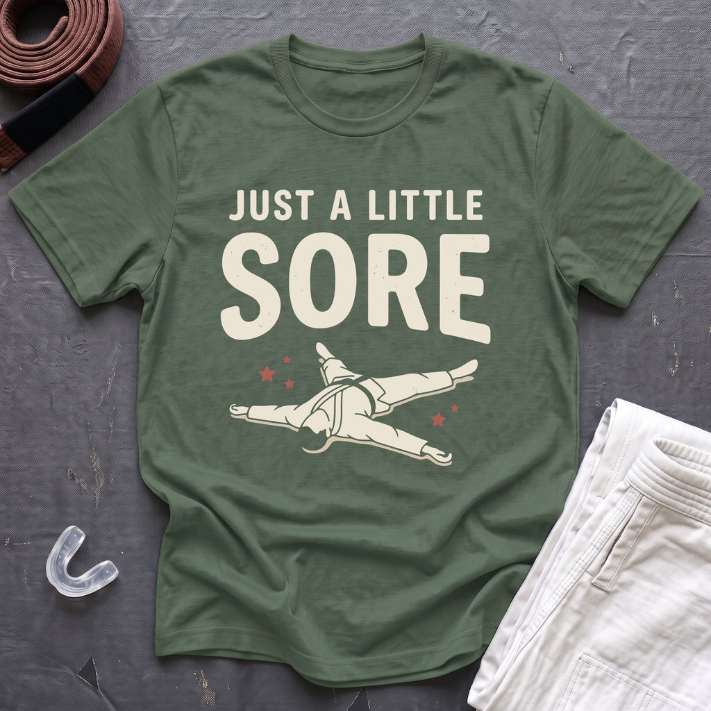 A Little Sore T-Shirt