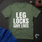Leg Locks Save Lives T-Shirt
