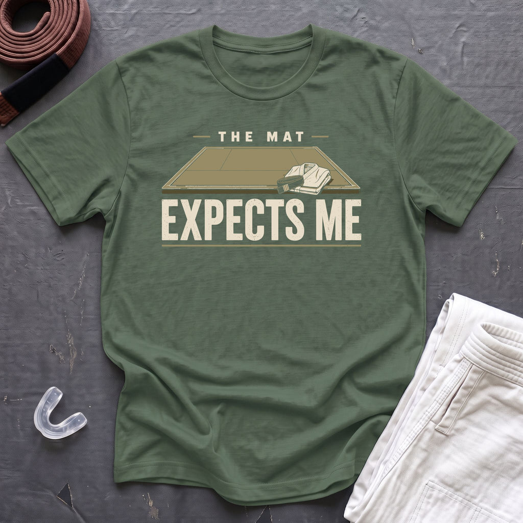 The Mat Expects Me T-Shirt