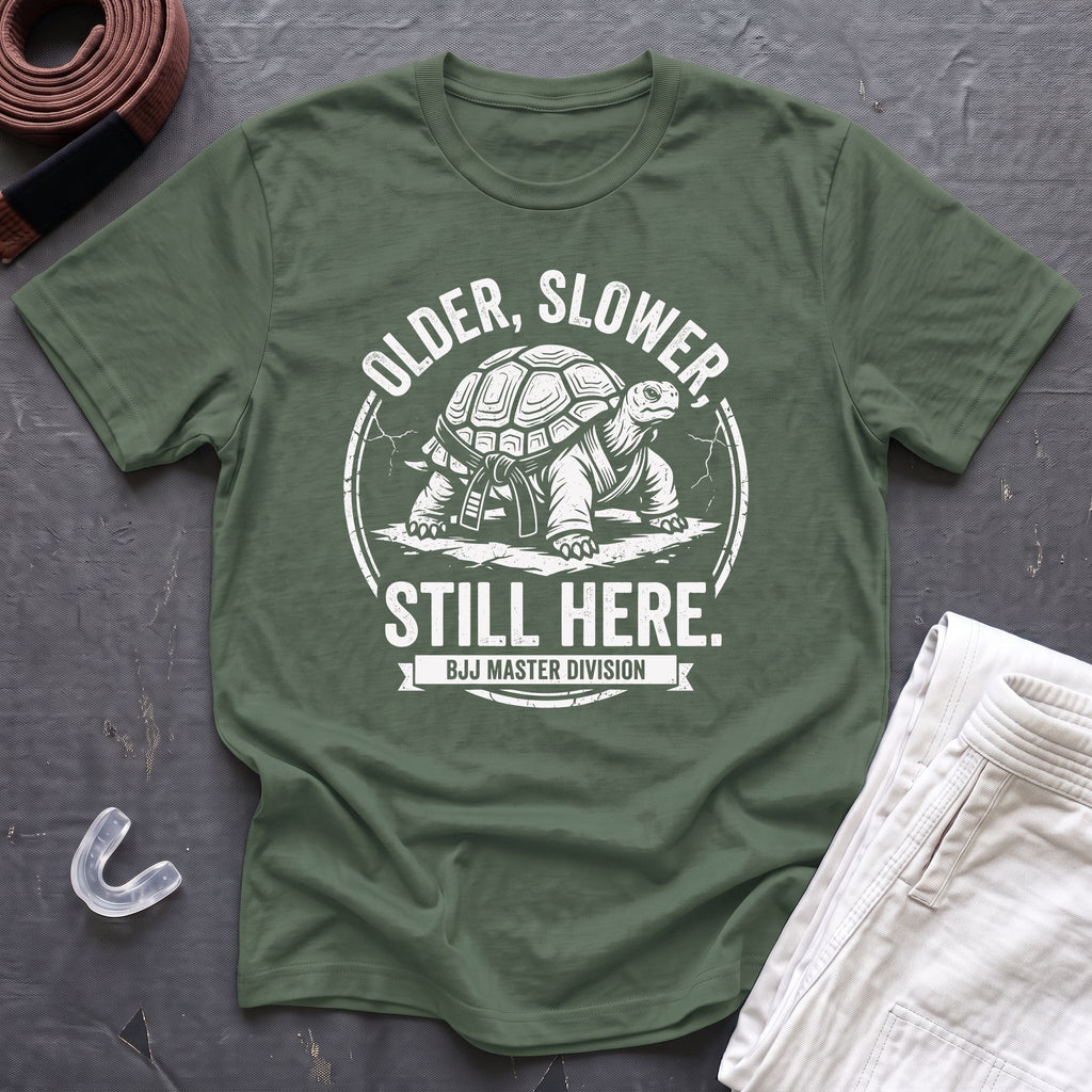 Slower, Still Here T-Shirt