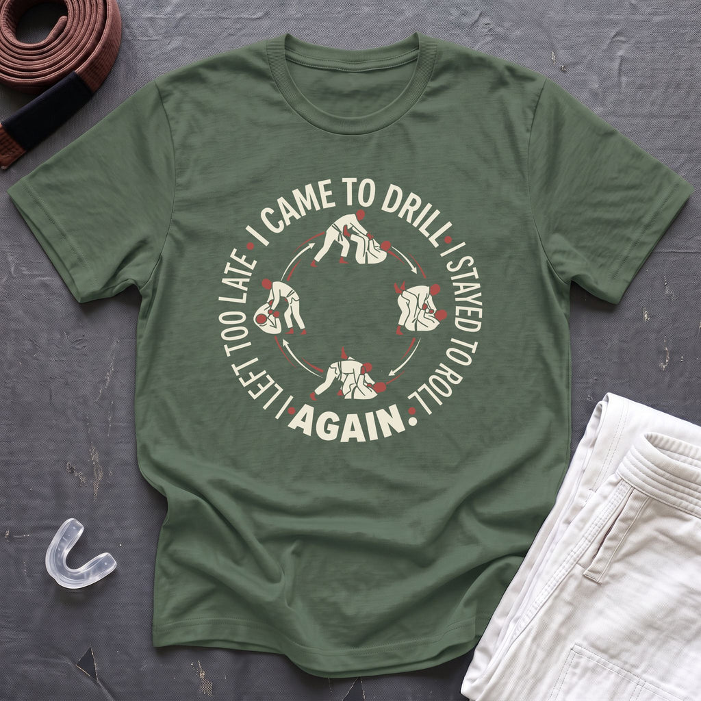 Came To Drill T-Shirt