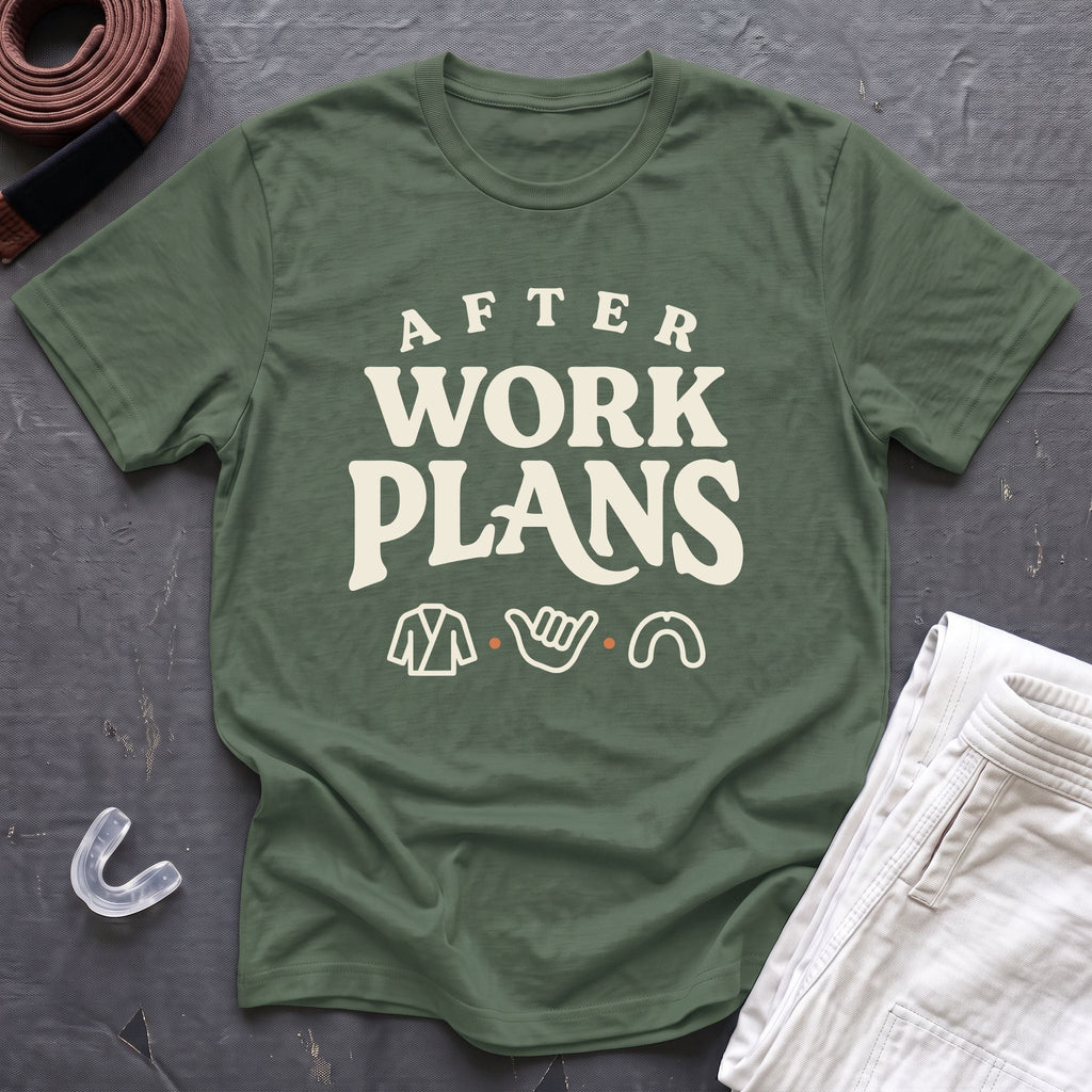 After Work Plans T-Shirt