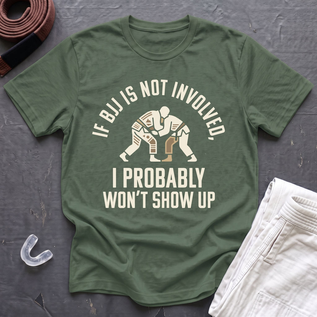 If BJJ Not Involved T-Shirt