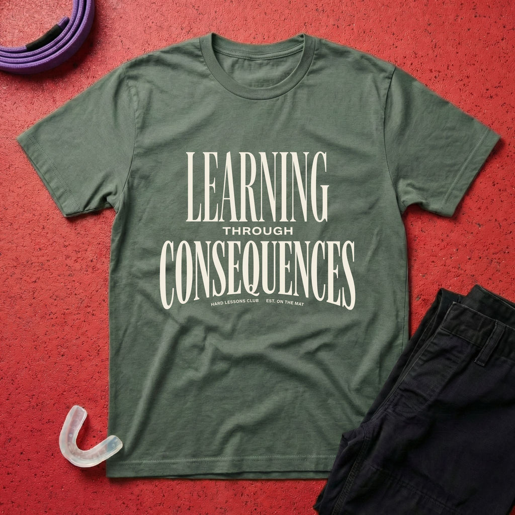 Learning Through Consequences T-Shirt