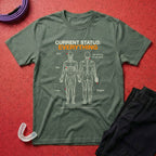 Current Status - Everything T-Shirt