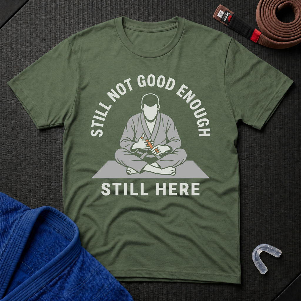 Not Good Enough T-Shirt