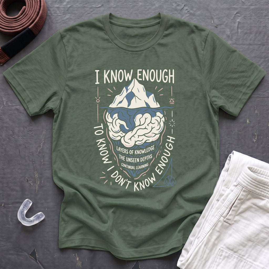 I Know Enough T-Shirt