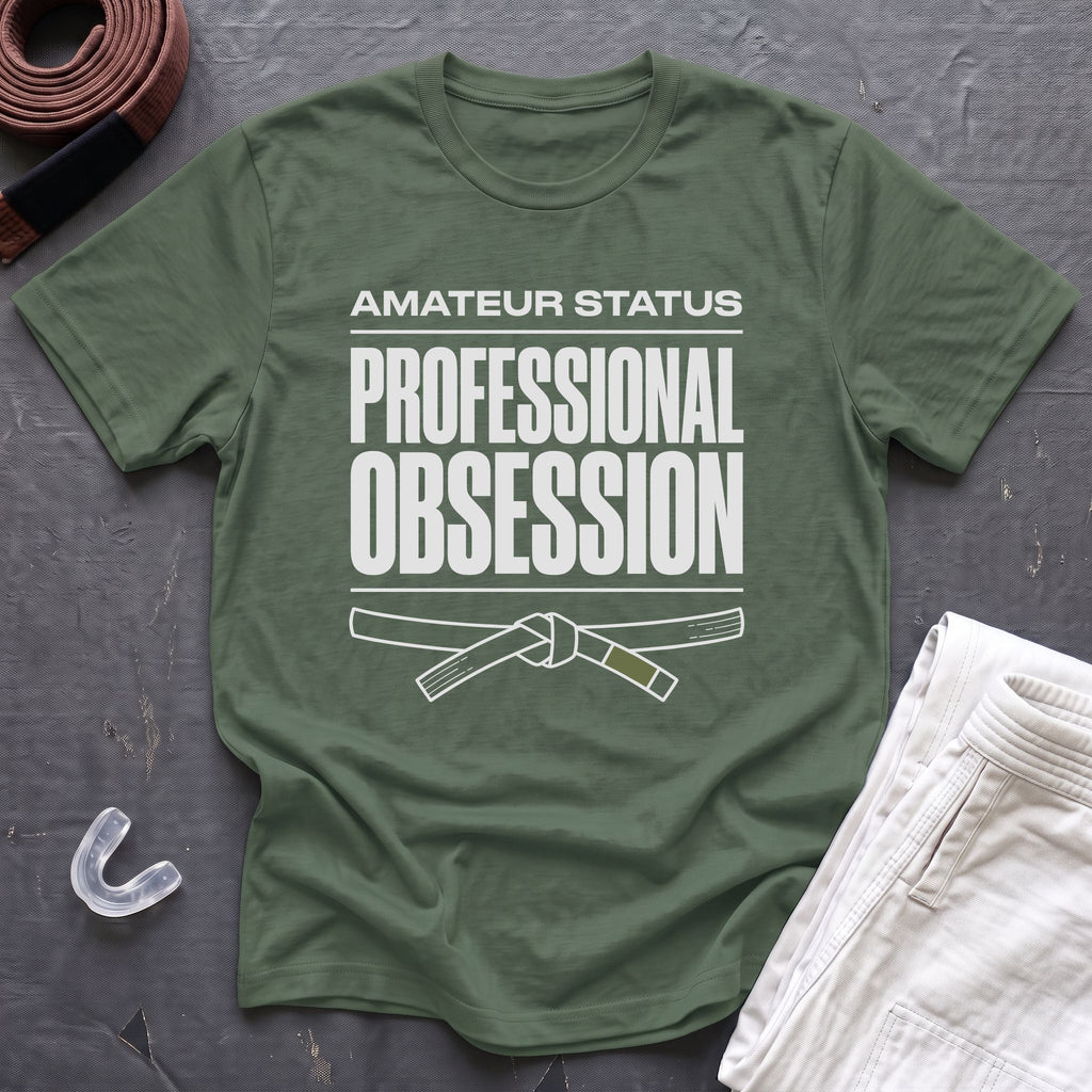 Professional Obsession T-Shirt