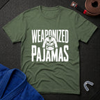 Weaponized Pajama T-Shirt