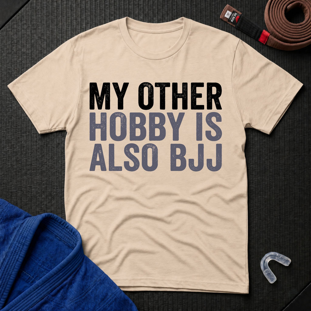 My Other Hobby Is Also BJJ T-Shirt