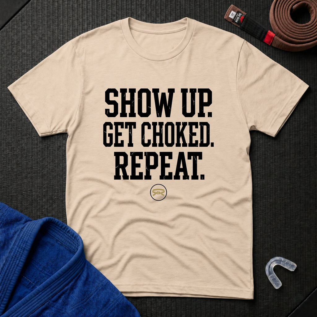 Show Up Get Choked T-Shirt