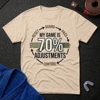 70% Adjustments T-Shirt