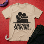 Step One: Survive T-Shirt