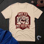 No Gi No Mercy T-Shirt