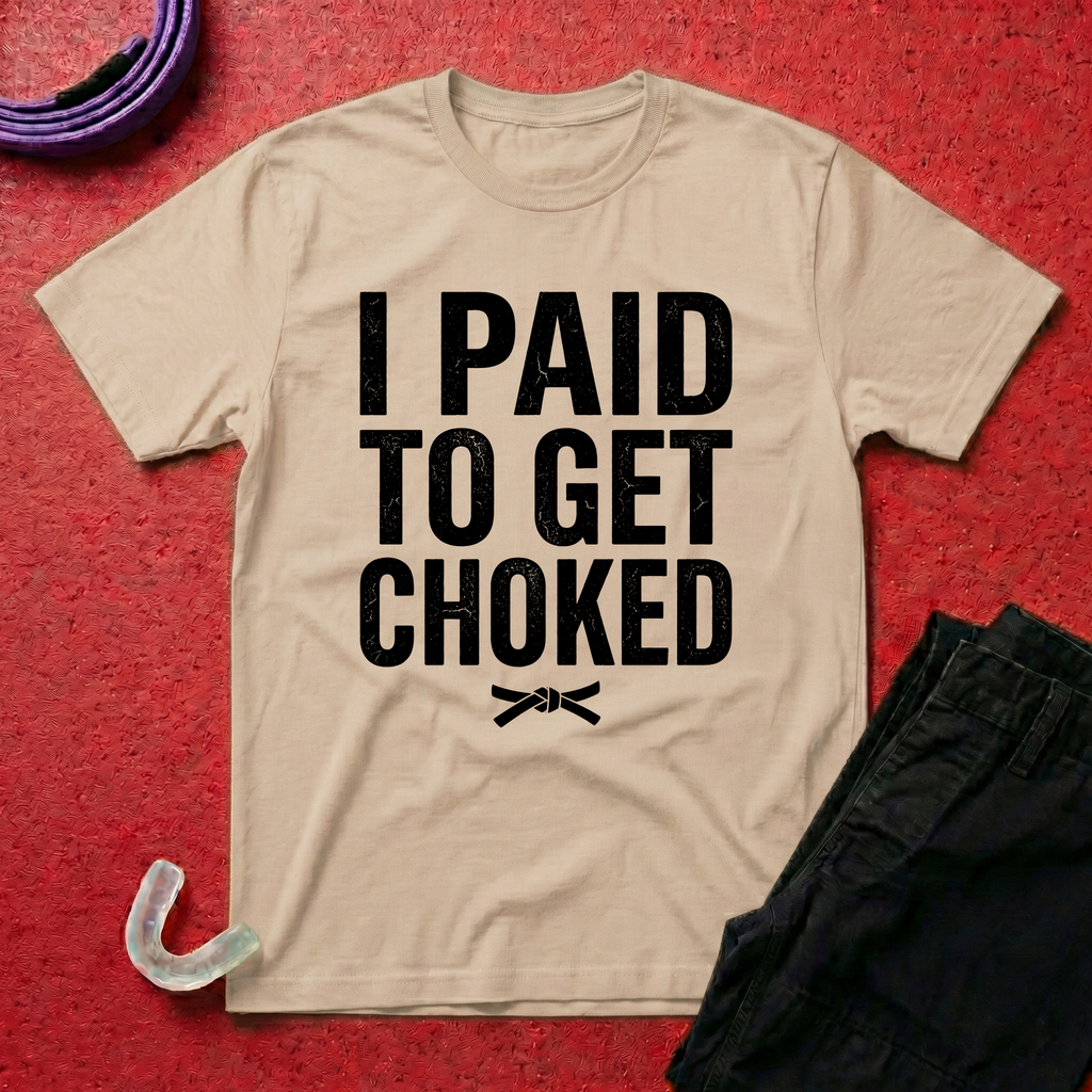 Paid To Get Choked T-Shirt