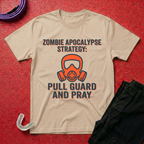 Pull Guard and Pray T-Shirt