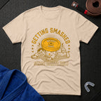 Getting Smashed T-Shirt