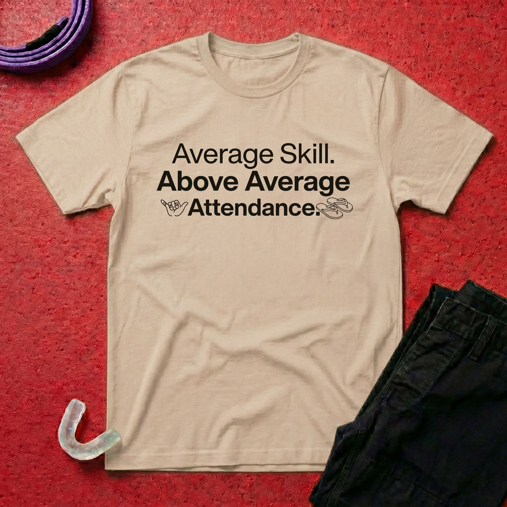 Above Average Attendance T-Shirt